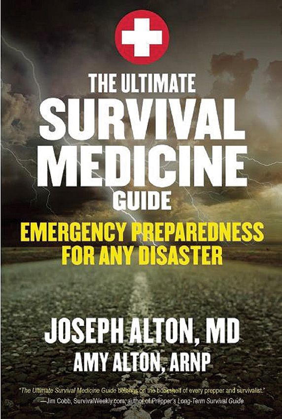 The Ultimate Survival Medicine Guide: Emergency Preparedness For Any Disaster
